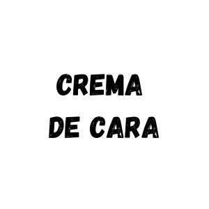 CREMA DE CARA