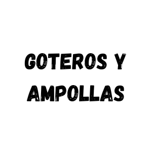 GOTEROS Y AMPOLLAS