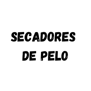 SECADORES DE PELO  Y DIFUSOR